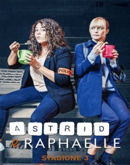 Astrid e Raphaëlle Stagione  3 streaming