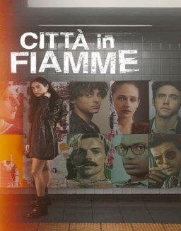 Città in fiamme guarda serie streaming