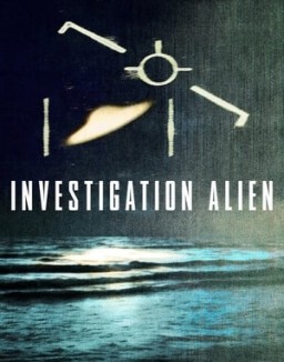 Investigation Alien: indagine sugli UFO guarda serie