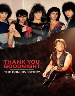 Thank You, Goodnight: The Bon Jovi Story S1