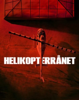 The Helicopter Heist guarda serie