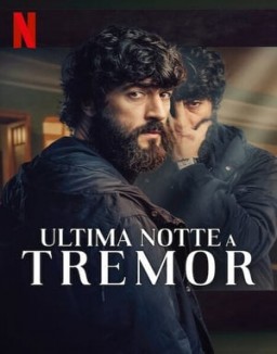 Ultima notte a Tremor guarda serie